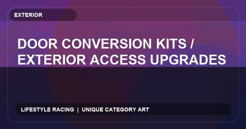 Door Conversion Kits / Exterior Access Upgrades